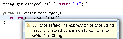 This option produces the&para;			'Null type safety: The expression of type String needs unchecked conversion to conform to @NonNull String' warning